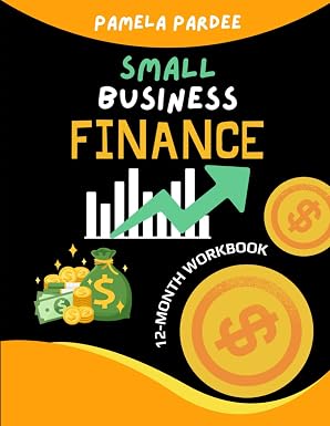 Small Business Finance: 12-Month Workbook cover