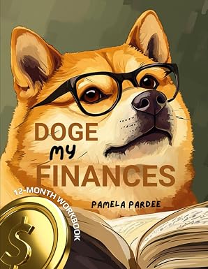 DOGE My Finances: 12-Month Personal Finance Workbook cover